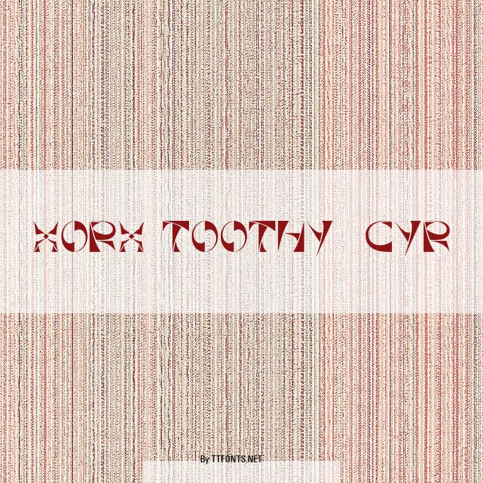 Xorx_Toothy Cyr example
